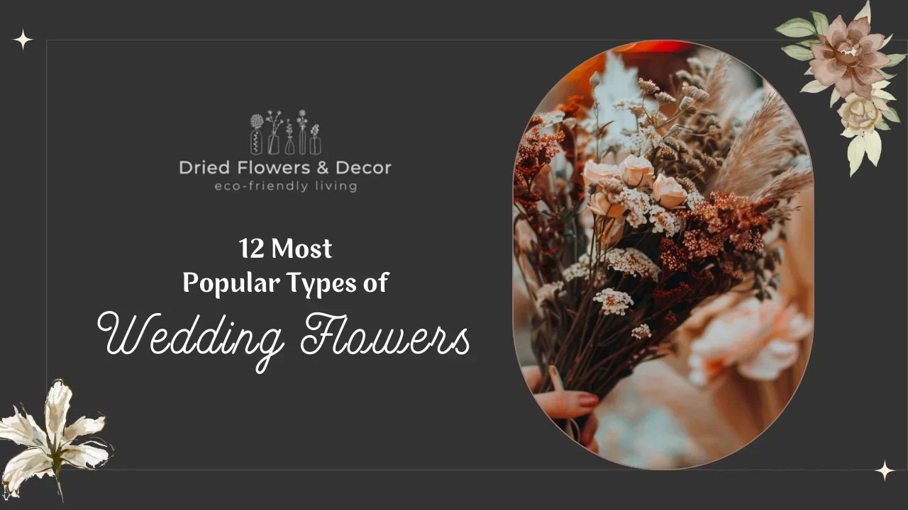 12 Most Popular Types of Wedding Flowers