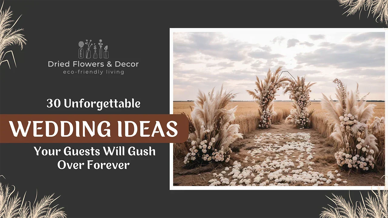 30 Unforgettable Wedding Ideas Your Guests Will Gush Over Forever