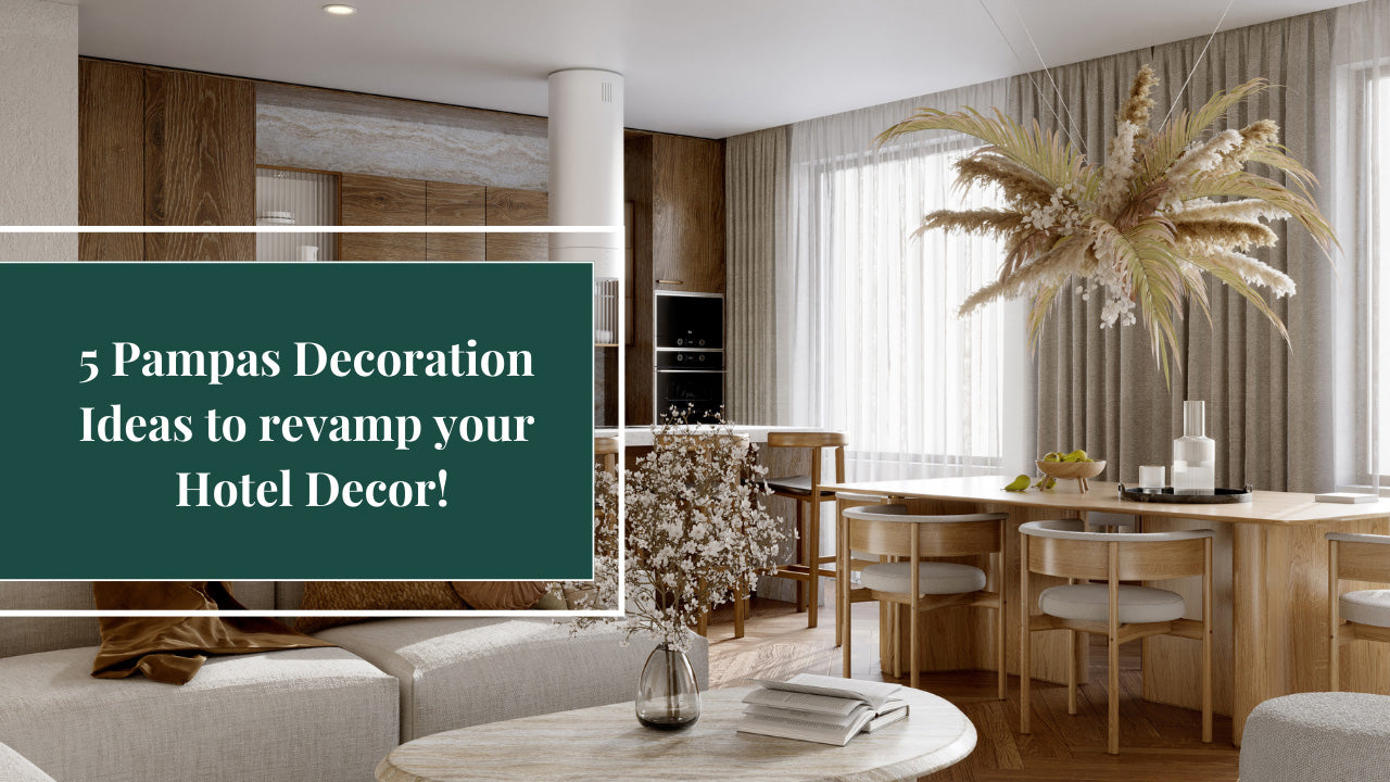 5 Pampas Decor Ideas