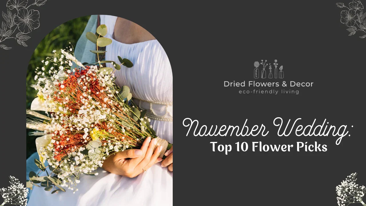 November Wedding: Top 10 Flower Picks
